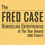 Fred Case Remodeling Entrepreneur of the Year Award